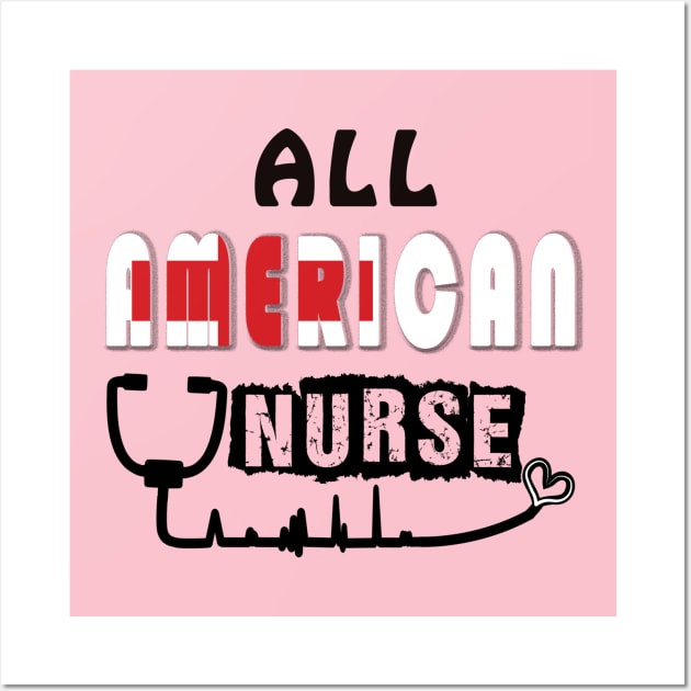 All American nurse Wall Art by TeeText